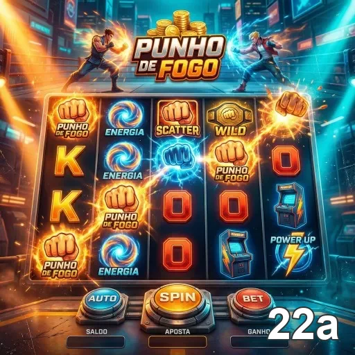 Slot 'Punho de Fogo' na plataforma 22a com recursos dinâmicos.